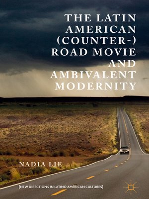 cover image of The Latin American (Counter-) Road Movie and Ambivalent Modernity